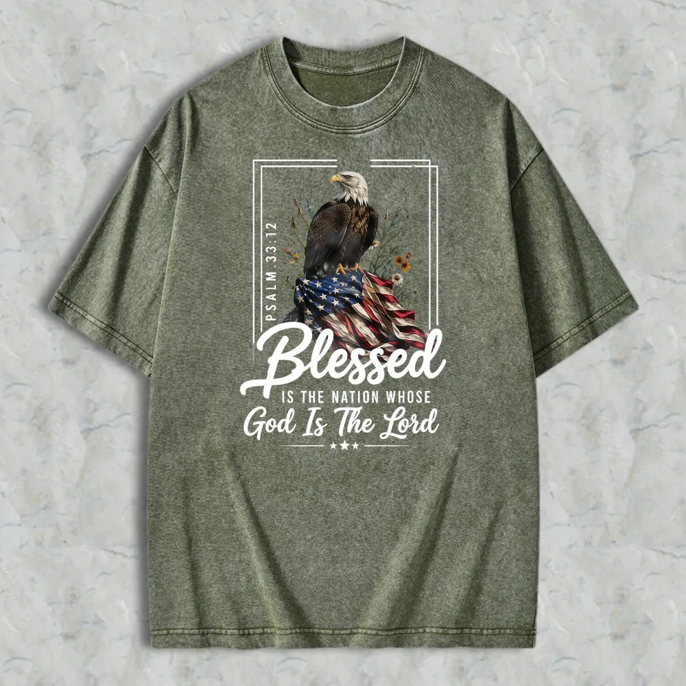 Blessed Is The Nation Whose God Is The Lord Psalm 3312 Eagle And American Flag Washed T-shirt