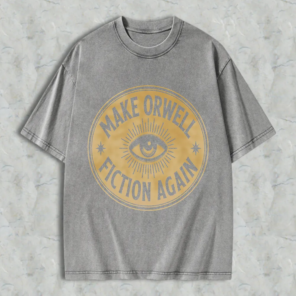 Make Orwell Fiction Again Eye Symbol Unisex Washed T-shirt