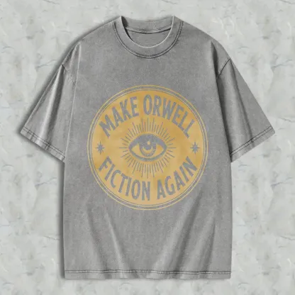 Make Orwell Fiction Again Eye Symbol Unisex Washed T-shirt