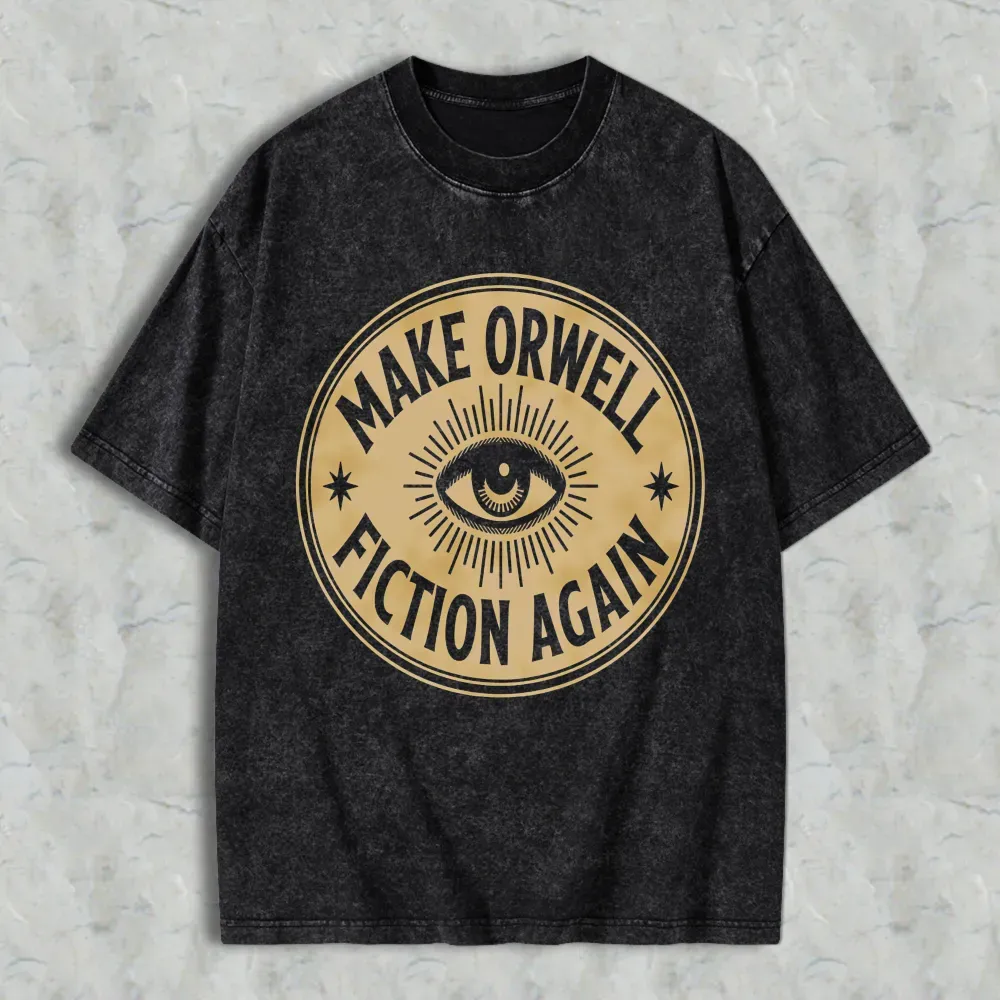 Make Orwell Fiction Again Eye Symbol Unisex Washed T-shirt