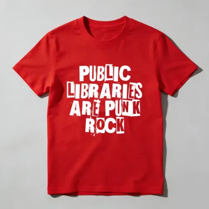 Public Libraries Are Punk Rock Unisex Classic T-shirt
