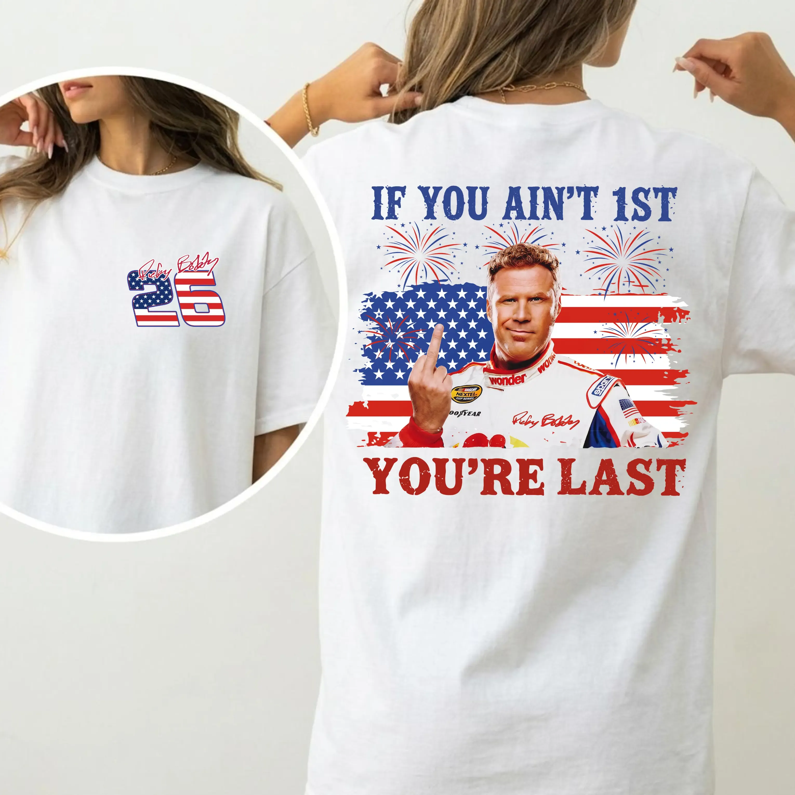 Shake & Bake 4th of July Tee If You Ain't First You're Last T-Shirt