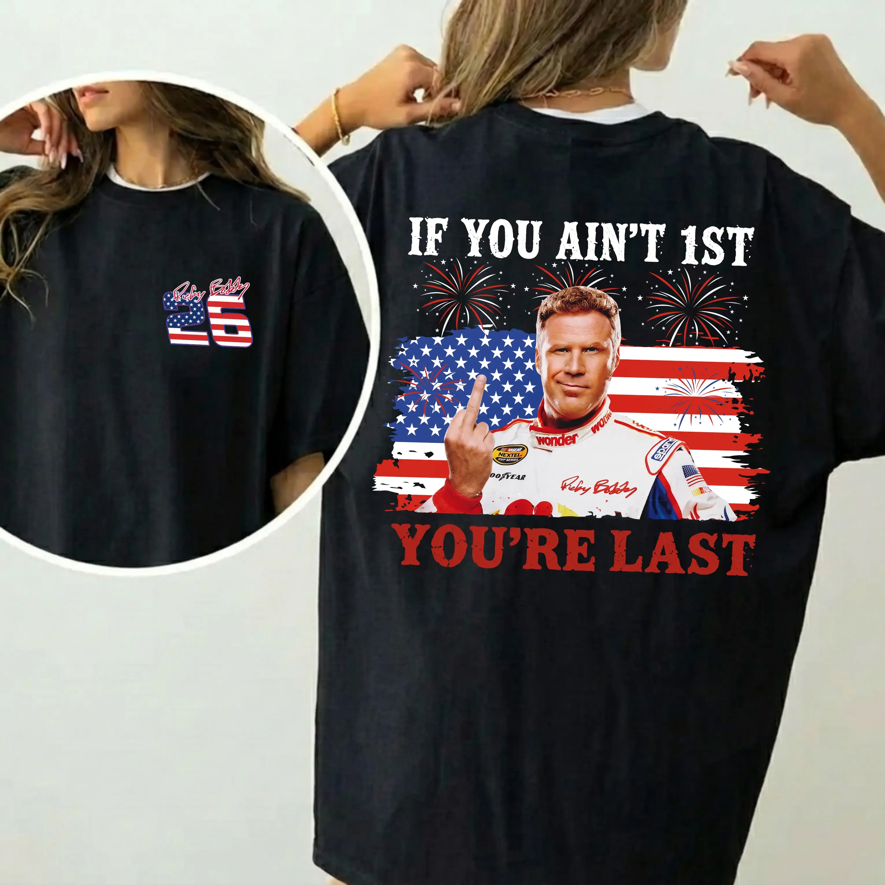 Shake & Bake 4th of July Tee If You Ain't First You're Last T-Shirt