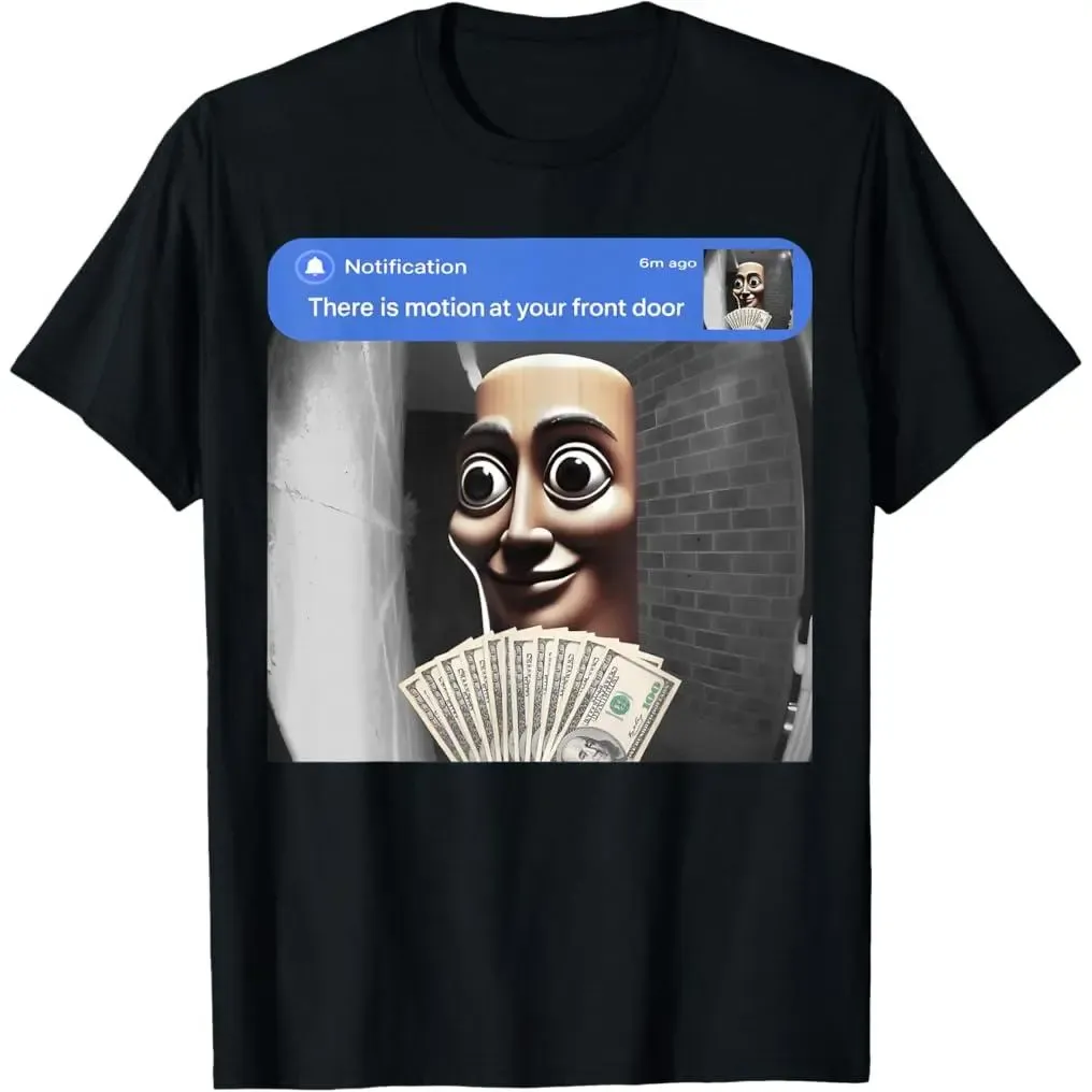 There is movement at your front door T-shirt The Front Door Motion Meme Tee