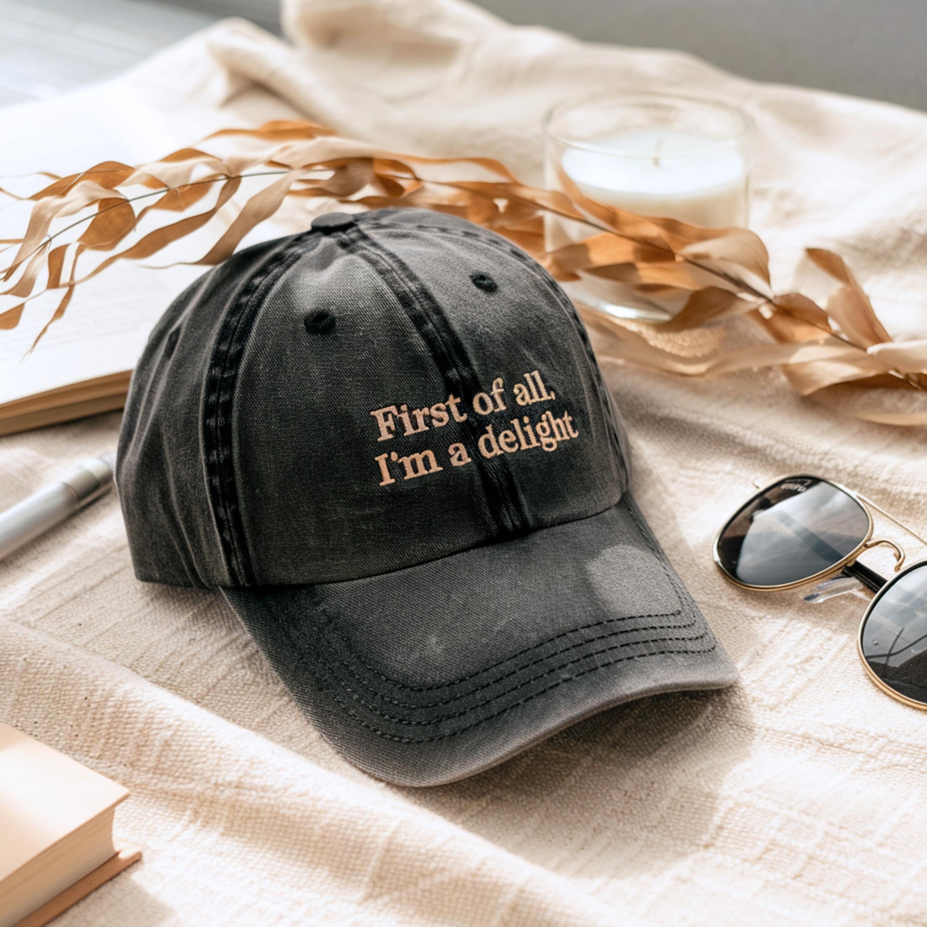 Embroidered First of All I'm a Delight Baseball Cap Funny Sarcastic Hat