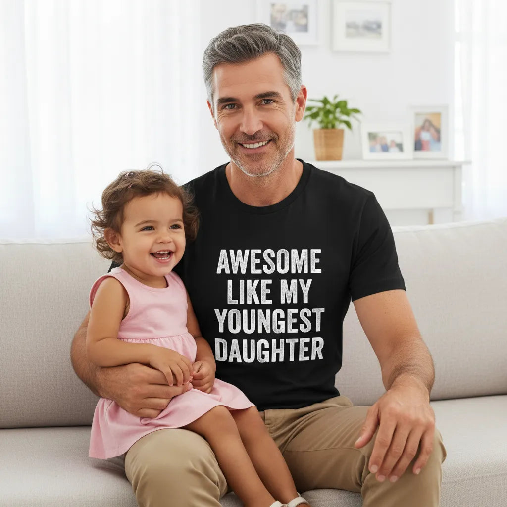 Awesome Like My Youngest Daughter Mother's Day Father's Day T-Shirt Funny Soft Cotton Tee