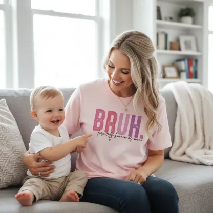 Bruh Formerly Known as Mom Tee Mom Era Tshirt Funny Mother's Day Shirt