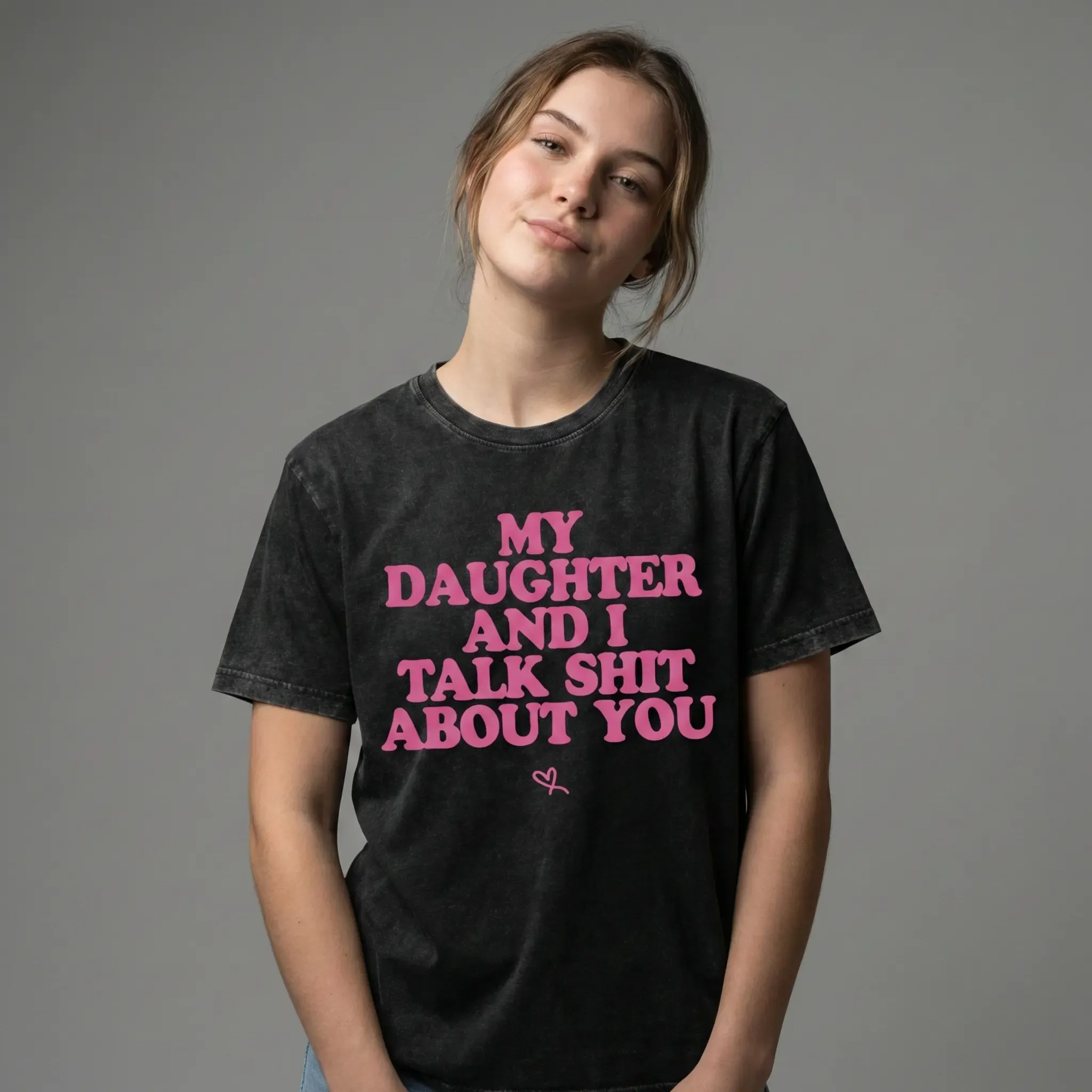 Funny My Daughter and I Talk Shit About You Tee Best friend Mom Tshirt Mother’s Day Gift
