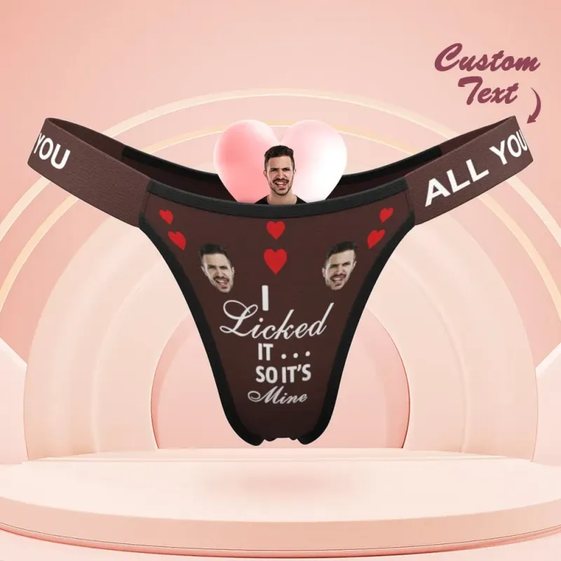 Custom Face Panties I Licked It So It's Mine Personalized Waistband Engraved Thong Gift for Her
