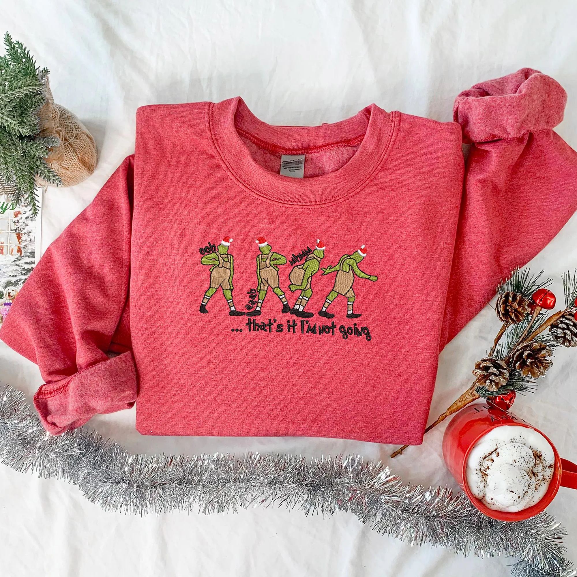 That's It I'm Not Going Christmas Embroidered Sweatshirt