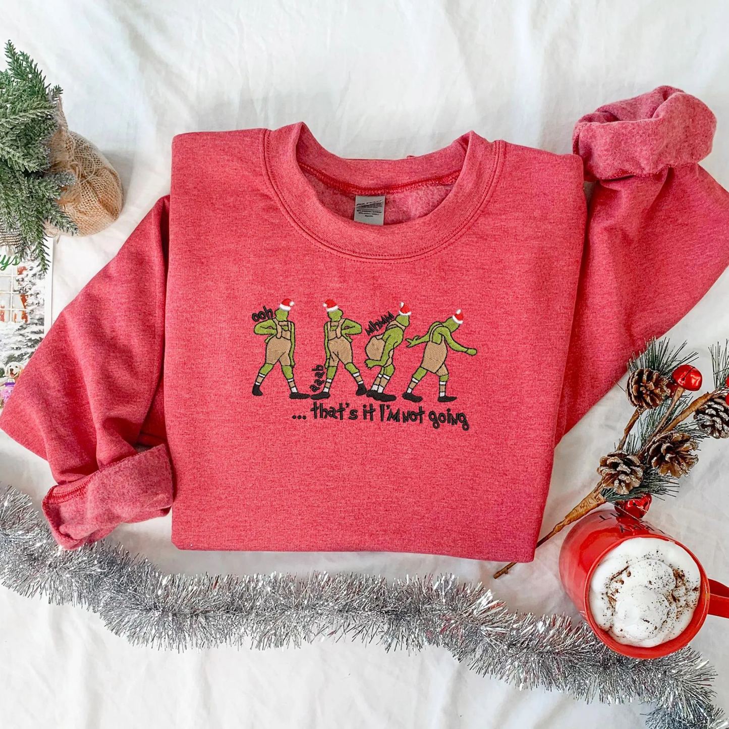 That's It I'm Not Going Christmas Embroidered Sweatshirt