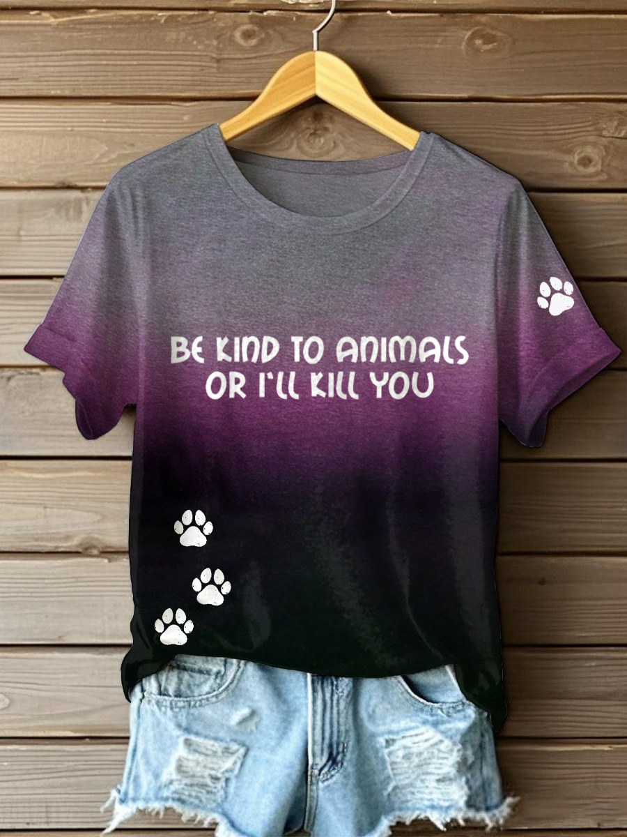 Women's be kind to animals or I'll kill you casual t-shirts