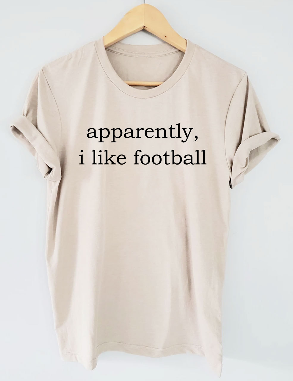 Apparently, I Like Football T-shirt