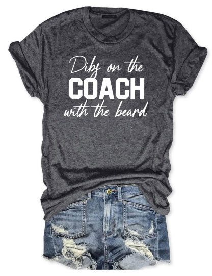 Dibs On The Coach With The Beard Football T-Shirt