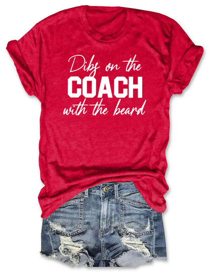 Dibs On The Coach With The Beard Football T-Shirt