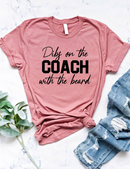 Dibs On The Coach With The Beard Football T-Shirt