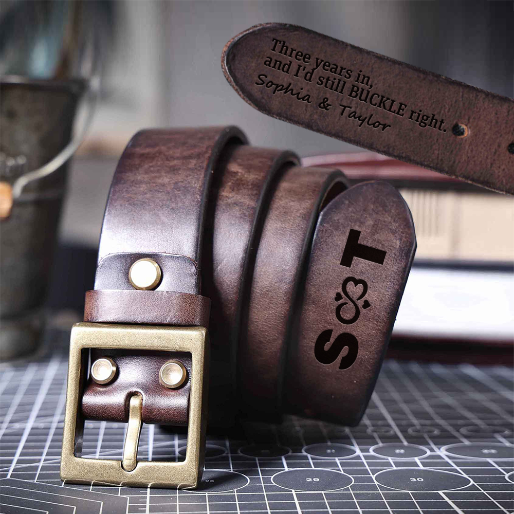  Custom 3rd Anniversary Leather Belt - "Still Buckle Right" Personalized Couple Gift