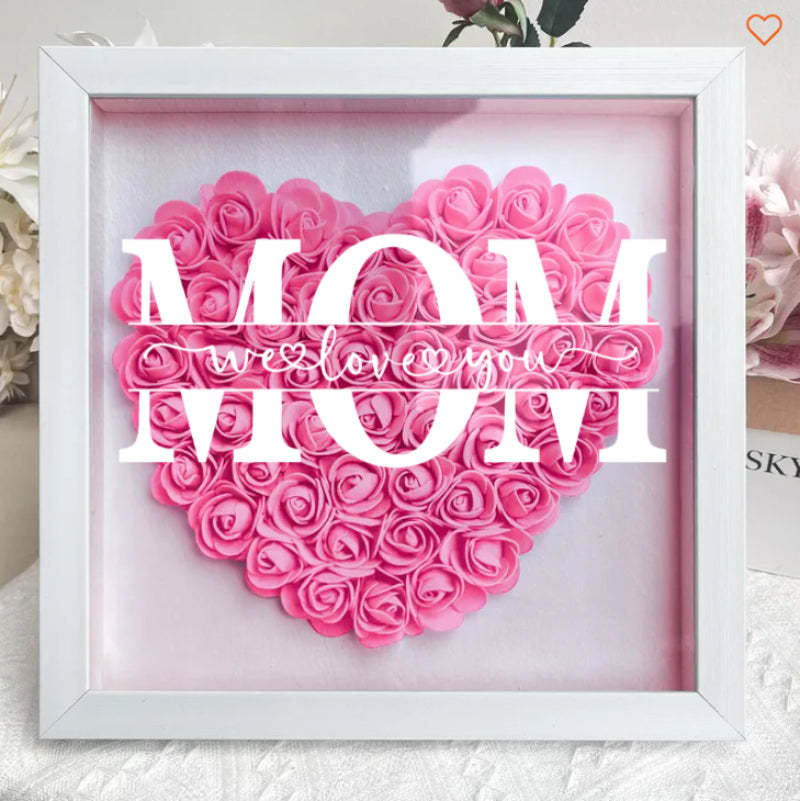 Mom We Love You - Personalized Flower Shadow Box