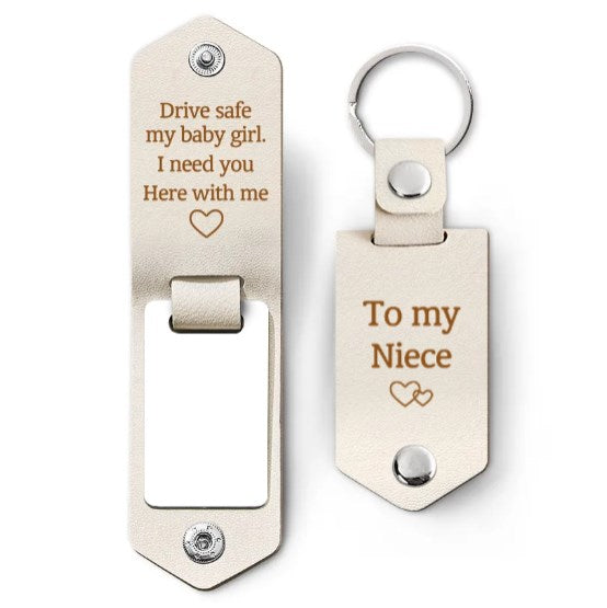 Custom Photo Drive Safe My Baby Girl I Need You Here With Me - Birthday, Loving Gift For Girl, Daughter, Granddaughter - Personalized Leather Photo Keychain-ilovevango