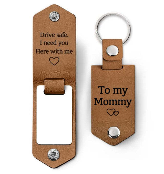 Custom Photo Drive Safe I Need You Here With Me - Birthday, Loving Gift For Mom, Mum, Mother - Personalized Leather Photo Keychain-ilovevango