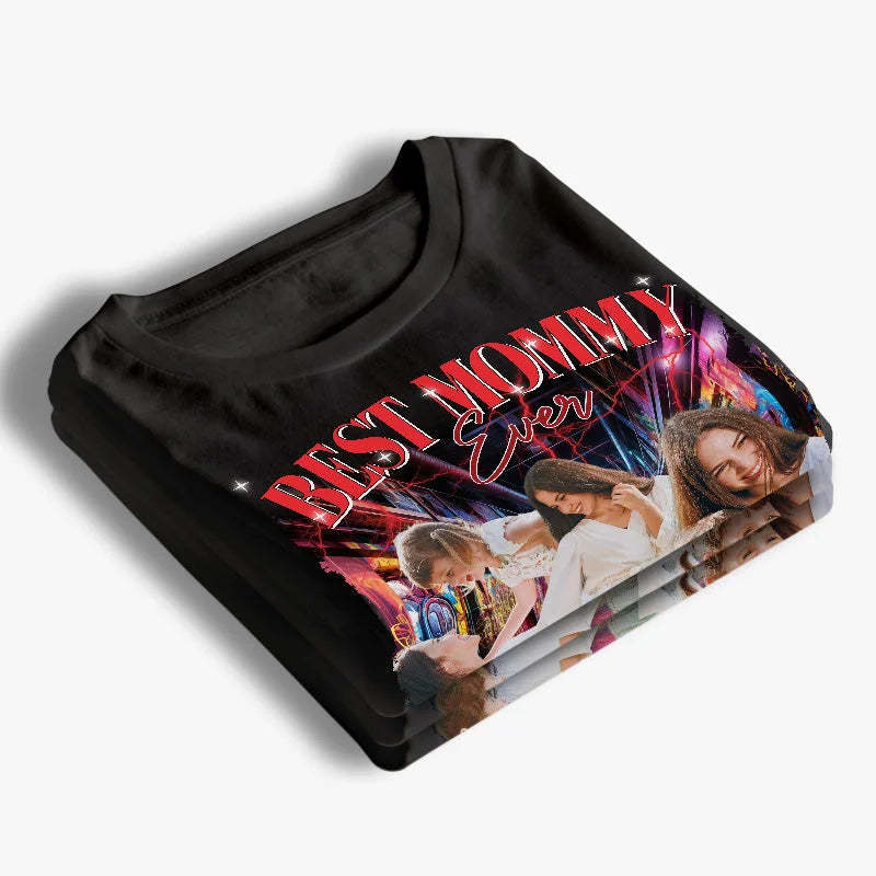 Custom Photo Best Mommy Ever - Family Personalized Custom
