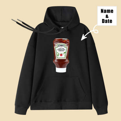I love You From Head to Toe Fun Confession Ketchup Customized Name Date Hoodie-ilovevango