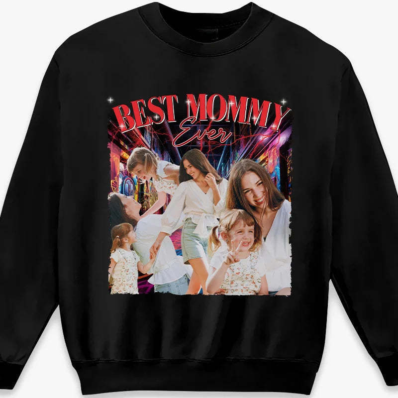 Custom Photo Best Mommy Ever - Family Personalized Custom