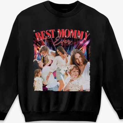 Custom Photo Best Mommy Ever - Family Personalized Custom
