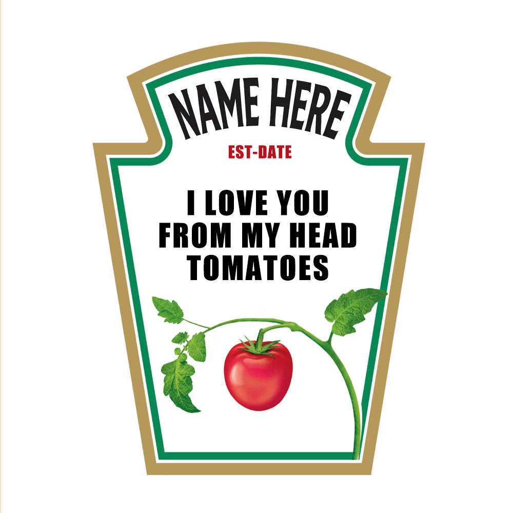 I love You From Head to Toe Fun Confession Ketchup Customized Name Date Hoodie-ilovevango