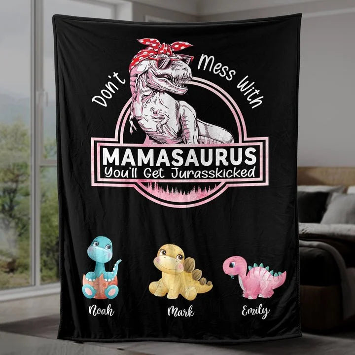Personalized Blanket For Mom - Don't Mess With Mamasaurus-ilovevango