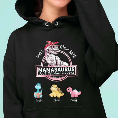 Don't Mess With Mamasaurus- Custom T-Shirt/Hoodie For Mom-ilovevango