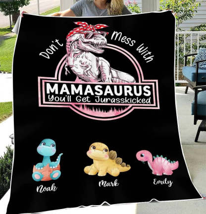 Personalized Blanket For Mom - Don't Mess With Mamasaurus-ilovevango