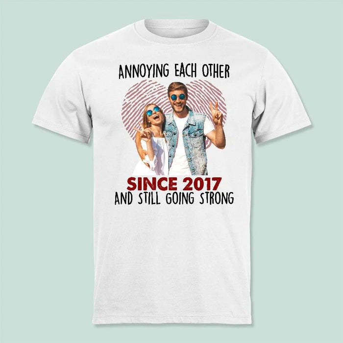 Custom Photo Annoying Each Other Since Year Still Going Strong Couple T-Shirt