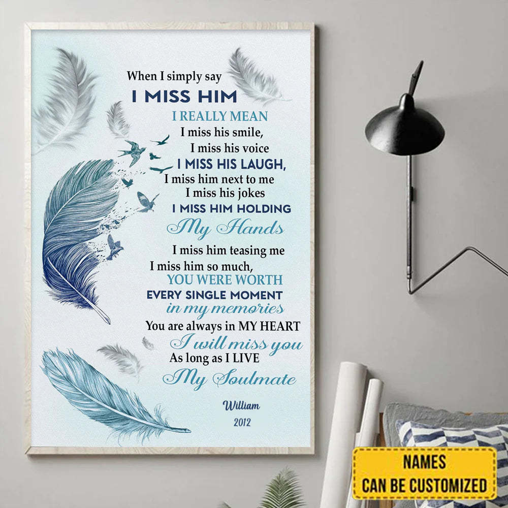 When I Simply Say I Miss Him Canvas, Husband Memorial Wall Decor, Loss Of Loved One, Remembrance Gift-ilovevango