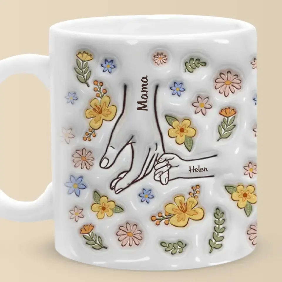 You Hold Our Hands, Also Our Hearts - Family Personalized Custom 3D Inflated Effect Printed Mug - Gift For Mom, Grandma-ilovevango