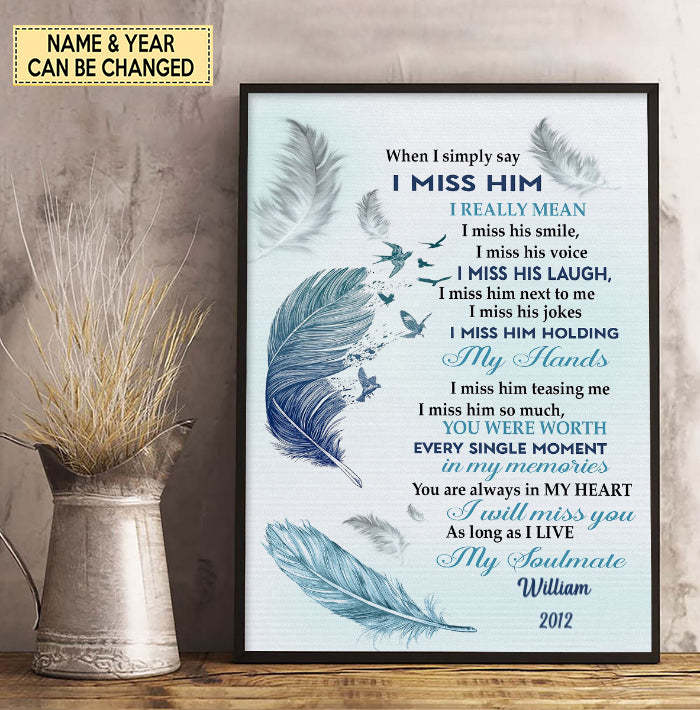 When I Simply Say I Miss Him Canvas, Husband Memorial Wall Decor, Loss Of Loved One, Remembrance Gift-ilovevango
