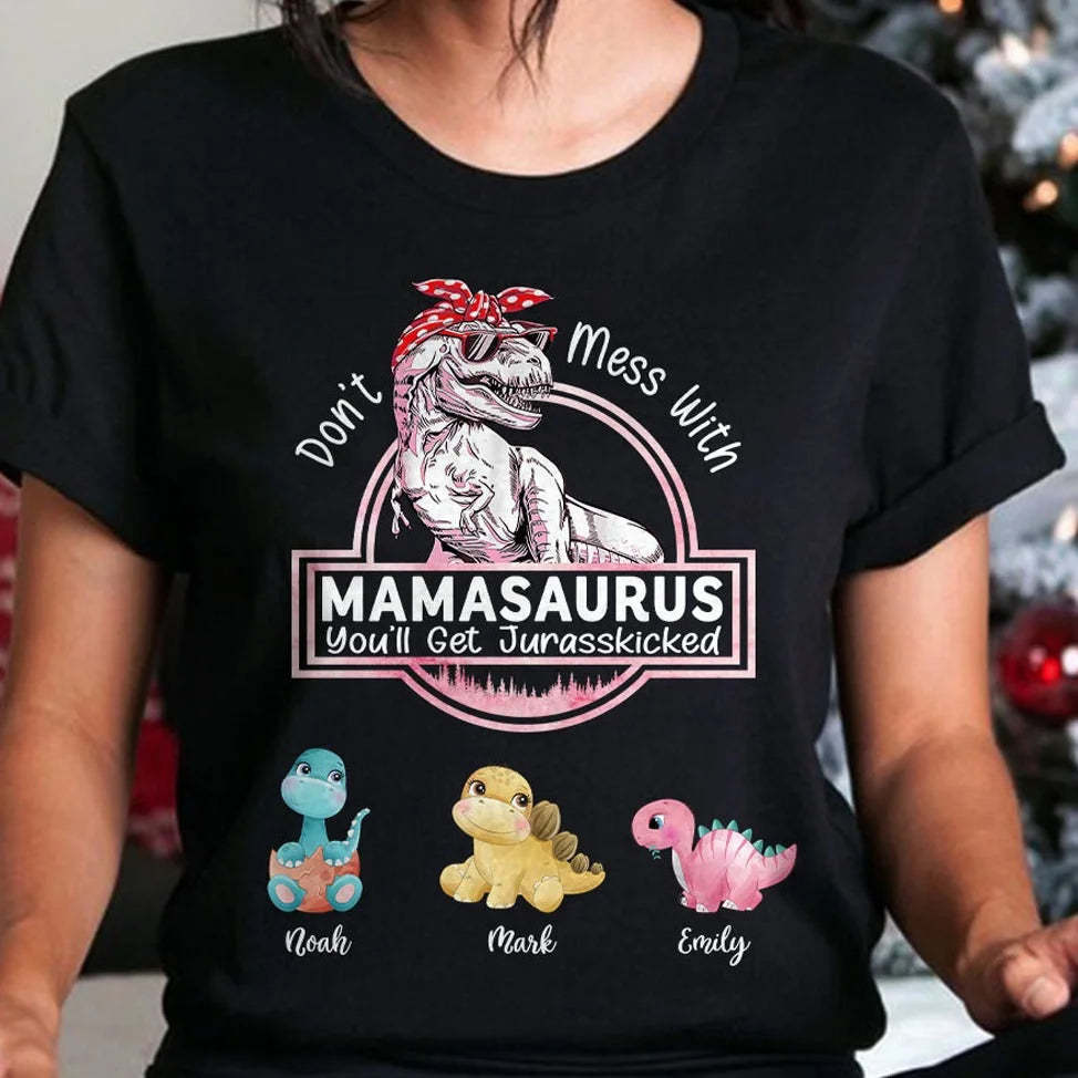 Don't Mess With Mamasaurus- Custom T-Shirt/Hoodie For Mom-ilovevango