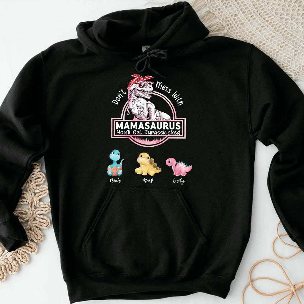 Don't Mess With Mamasaurus- Custom T-Shirt/Hoodie For Mom-ilovevango