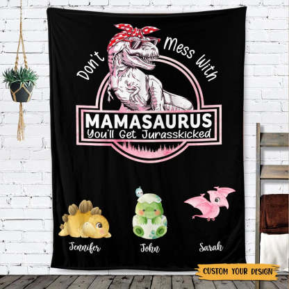 Personalized Blanket For Mom - Don't Mess With Mamasaurus-ilovevango
