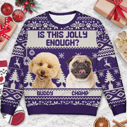 Personalized Is This Jolly Enough Ugly Sweatshirt, Custom Photo Ugly Sweatshirt, Ugly Christmas Pattern, Christmas Sweatshirt,Dog Lover Sweatshirt-ilovevango
