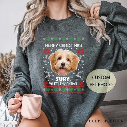 Ya Filthy Animal Animal Sweatshirt, Custom Ugly Christmas Sweatshirt, Custom Dog Pet Christmas, Custom Pet Photo Christmas Sweatshirt-ilovevango