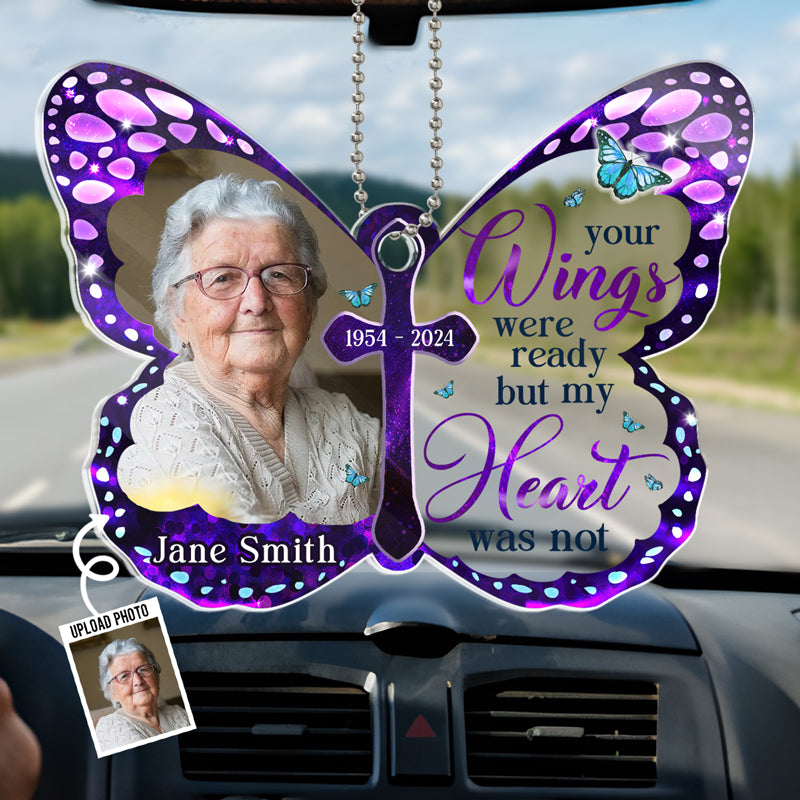 Custom Photo Your Wings Were Ready - Memorial Personalized Custom Car Ornament - Acrylic Custom Shaped - Sympathy Gift For Family Members-ilovevango