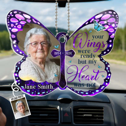 Custom Photo Your Wings Were Ready - Memorial Personalized Custom Car Ornament - Acrylic Custom Shaped - Sympathy Gift For Family Members-ilovevango