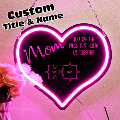 Personalized Mom You Are the Piece That Holds Us Together Neon Mirror Light Puzzle Piece Sign Mother's Day Gifts-Blongser