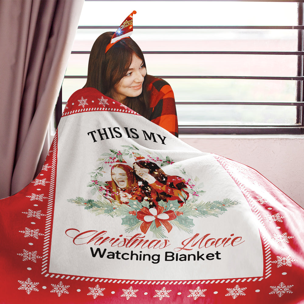 This is My Christmas Movie Watching Blanket Custom Photo Blanket-Blongser