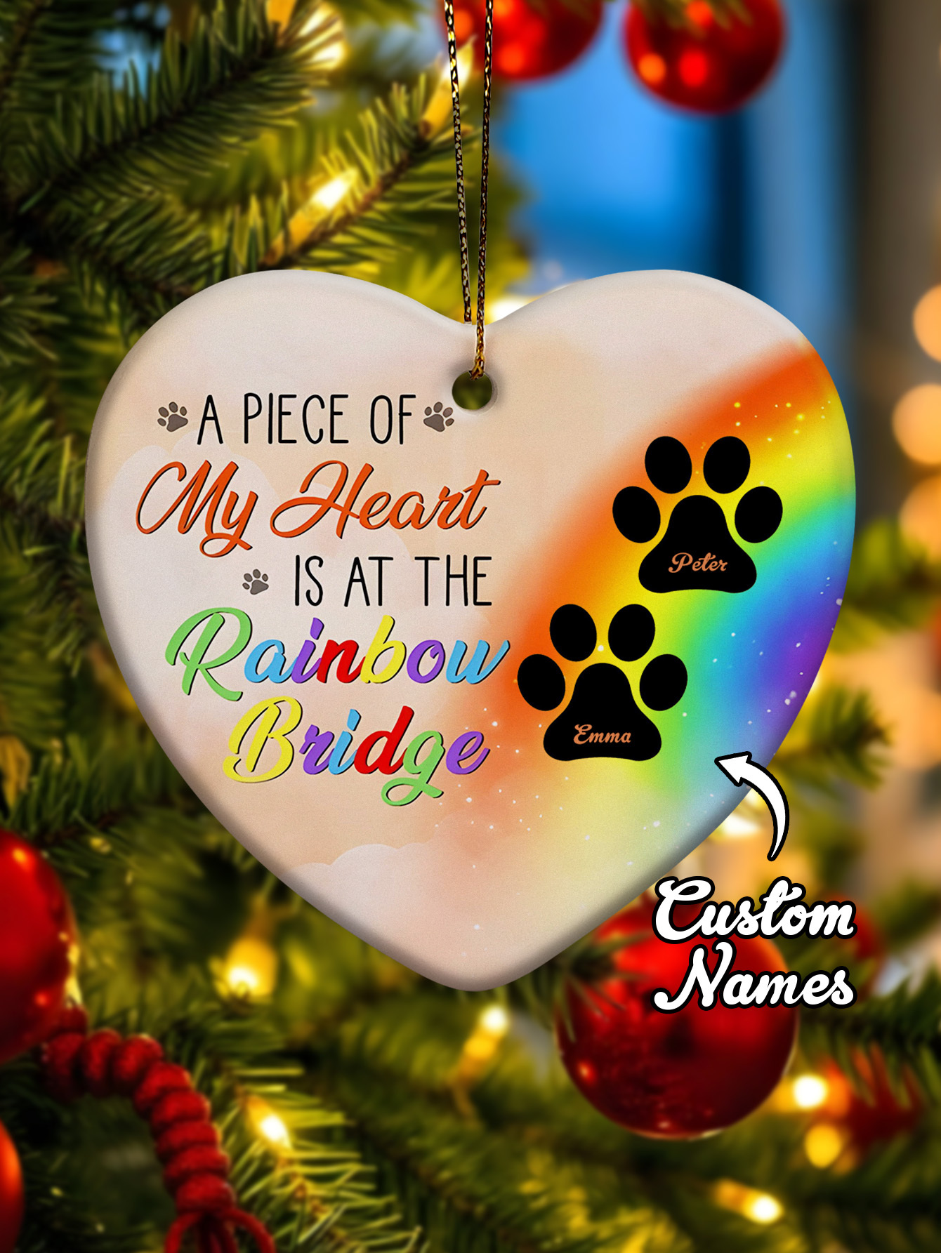 Personalized Heart Pet Ornament A Piece Of My Heart Is At The Rainbow Bridge Ornament for Pet Memorial Gift-Blongser