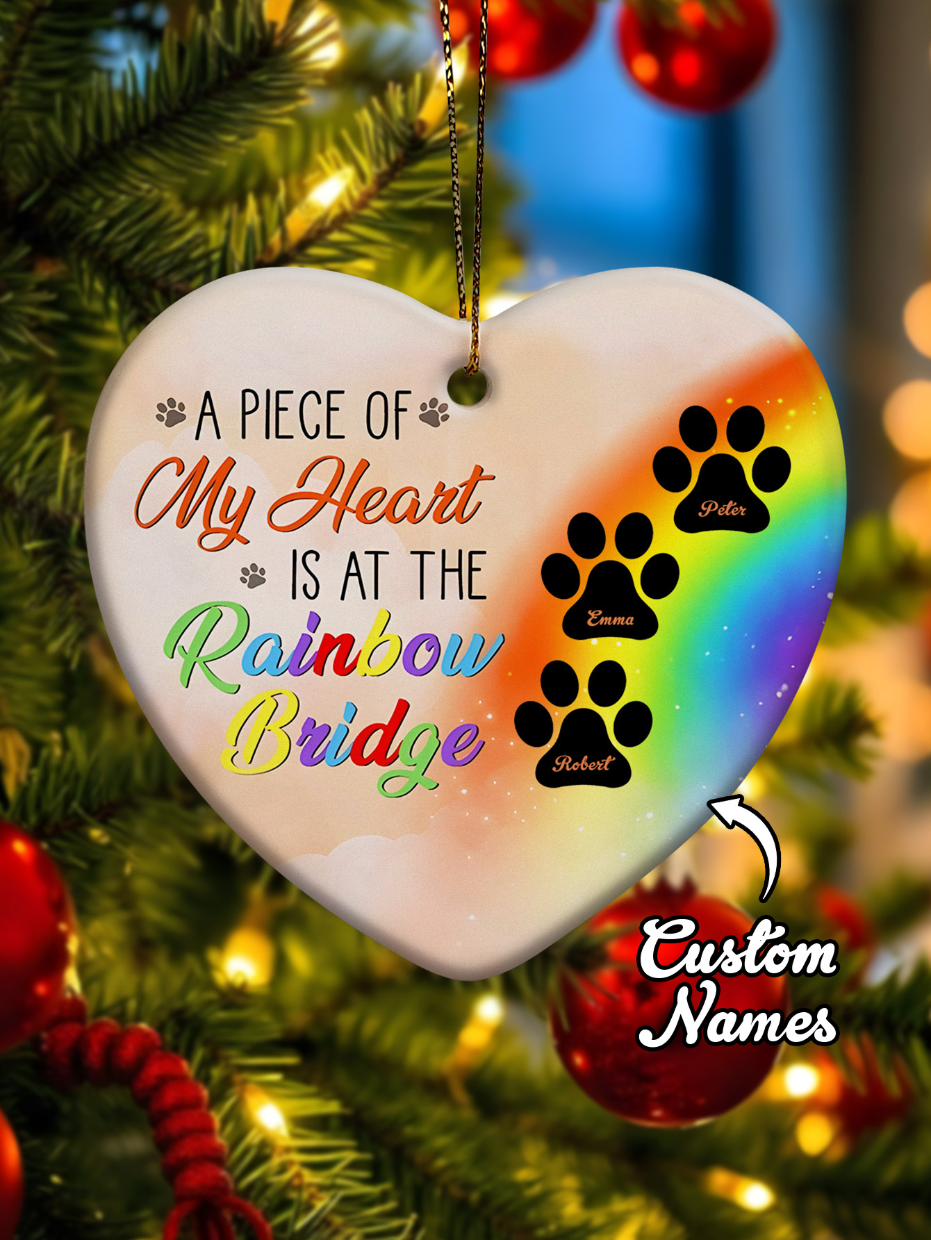 Personalized Heart Pet Ornament A Piece Of My Heart Is At The Rainbow Bridge Ornament for Pet Memorial Gift-Blongser
