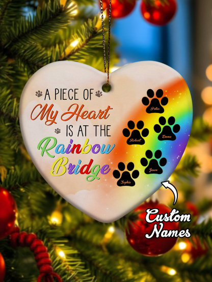 Personalized Heart Pet Ornament A Piece Of My Heart Is At The Rainbow Bridge Ornament for Pet Memorial Gift-Blongser