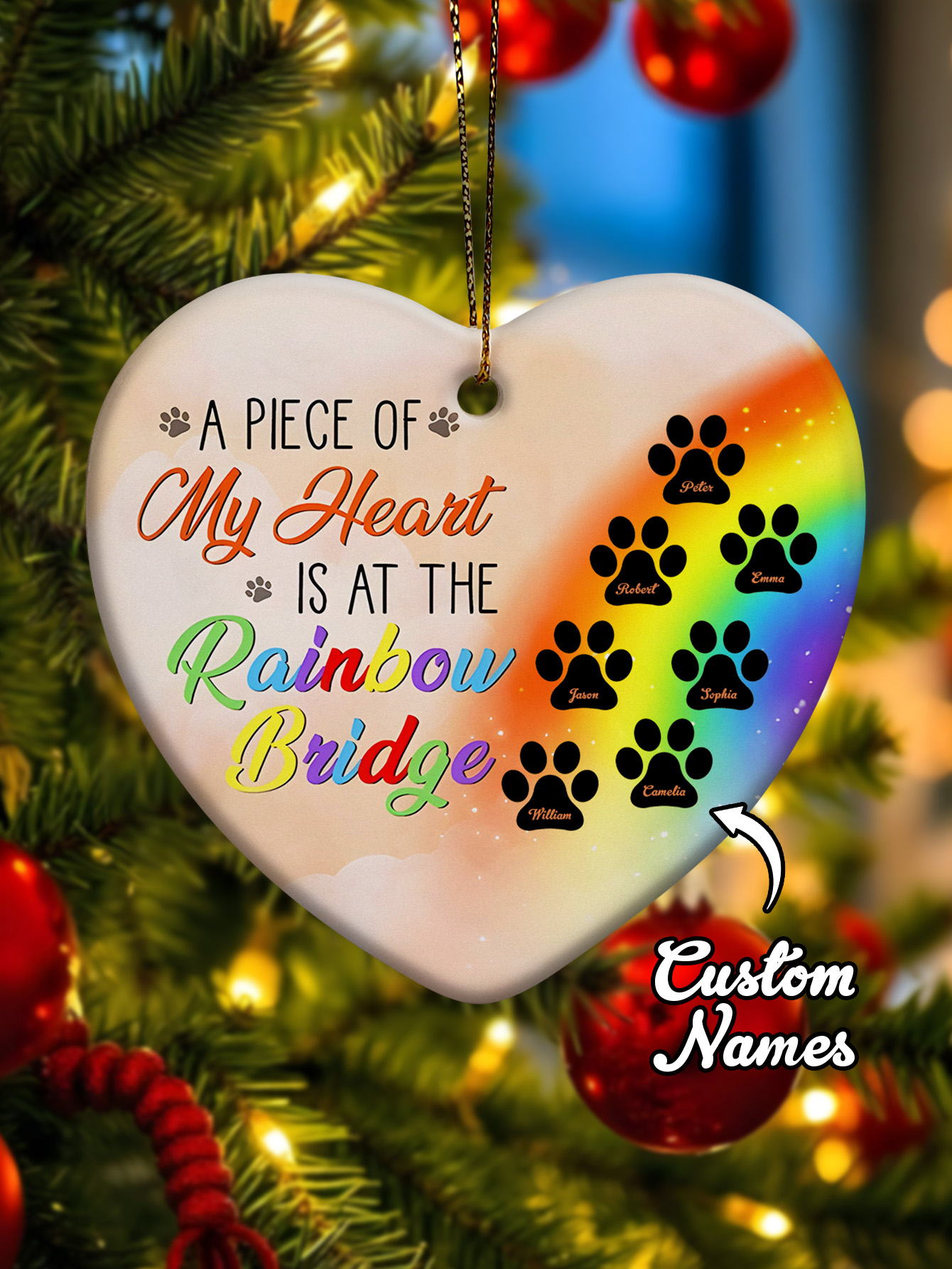 Personalized Heart Pet Ornament A Piece Of My Heart Is At The Rainbow Bridge Ornament for Pet Memorial Gift-Blongser