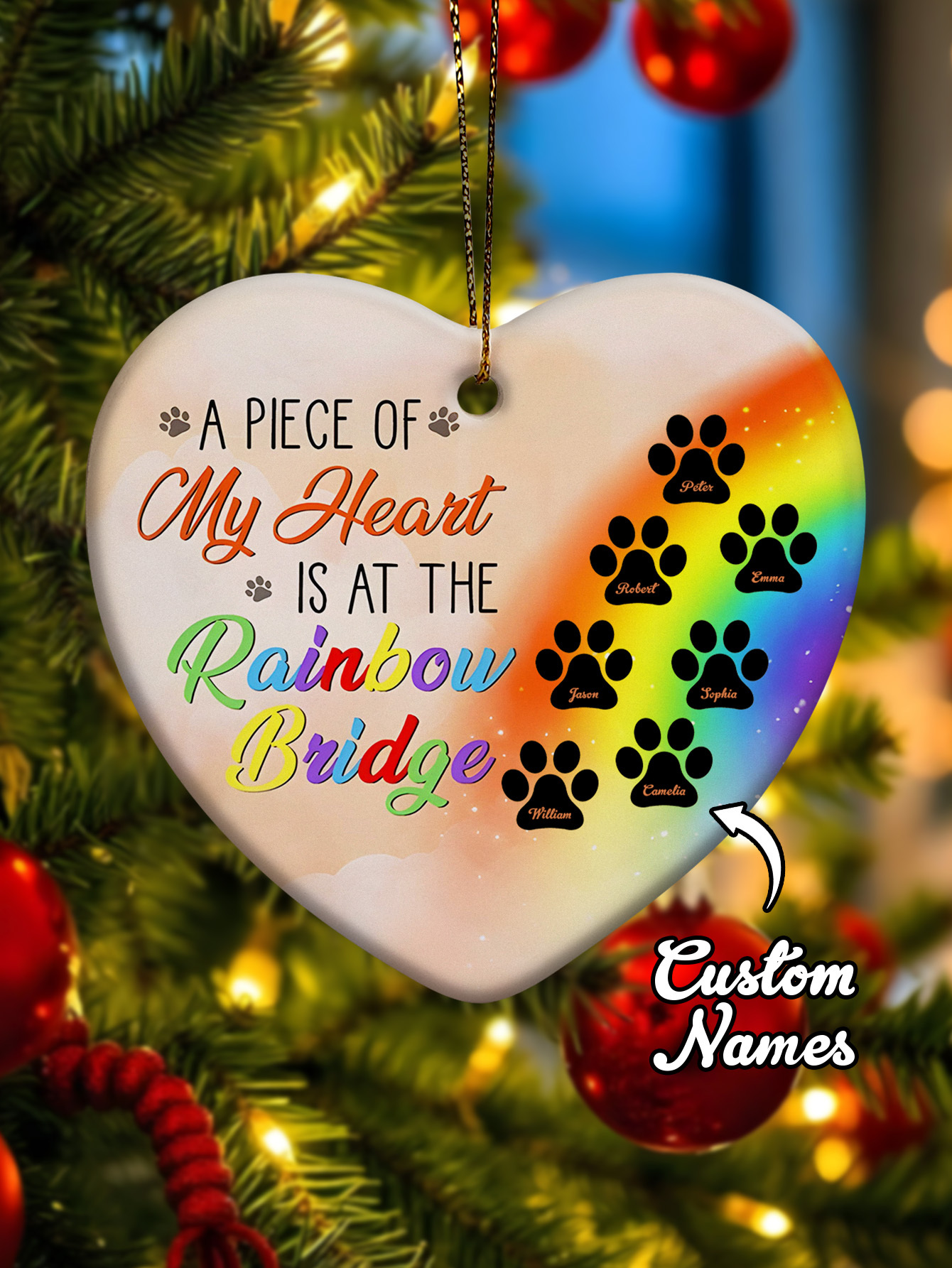 Personalized Heart Pet Ornament A Piece Of My Heart Is At The Rainbow Bridge Ornament for Pet Memorial Gift-Blongser